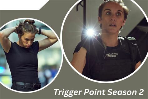 What Will Be The Trigger Point Season 2 Release Date