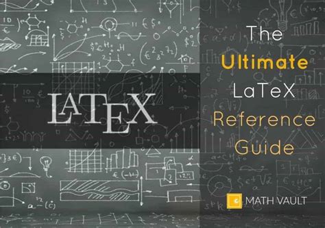 product the ultimate latex reference guide math vault