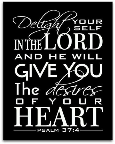 Psalm 374 5 Delight Yourself Also In The Lord And He Shall Give You