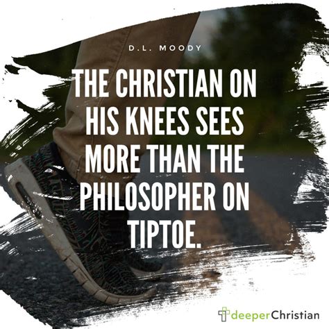 Prayer Over Philosophy Dl Moody Deeper Christian Quotes