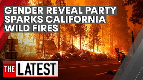 Gender Reveal Party Sparks California Wild Fires 7news Youtube