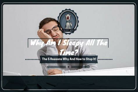 I am a 16yr old teenager and i feel sleepy all the time.especially daytime sleeping sickness. Why Am I Sleepy All The Time? The 5 Reasons Why And How to ...