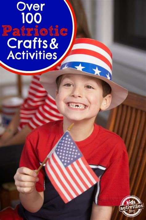 100 Patriotic Crafts And Activities Kids Activities Blog