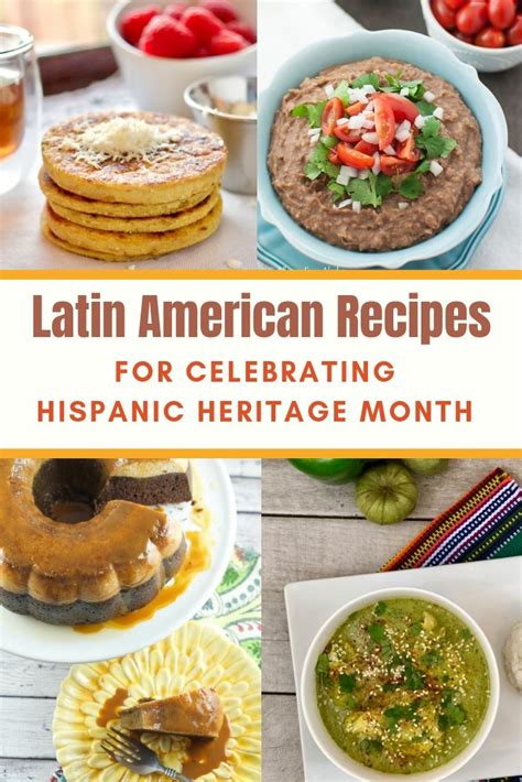 latina american recipes for celebrating hispanic heritage month in 2020 latin american food