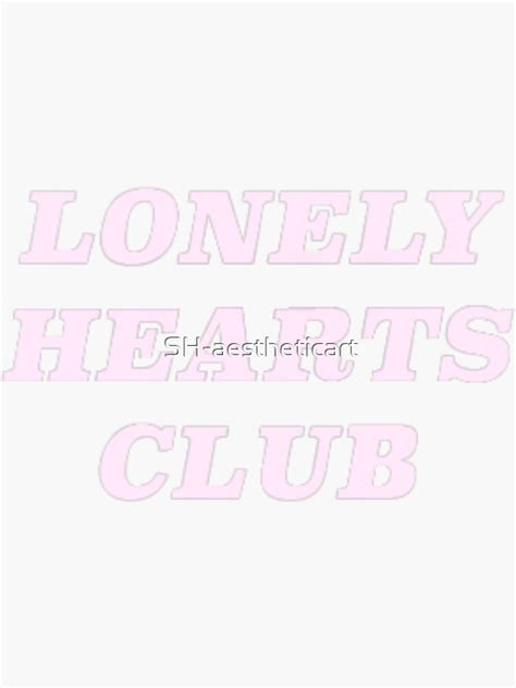 Lonely Heart Club Sticker For Sale By Sh Aestheticart Redbubble