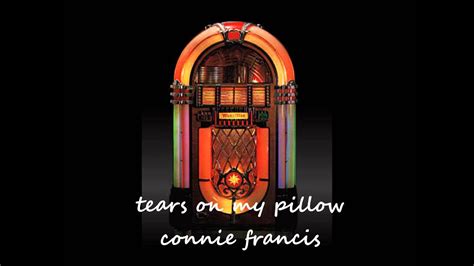 Tears On My Pillow Connie Francis Youtube