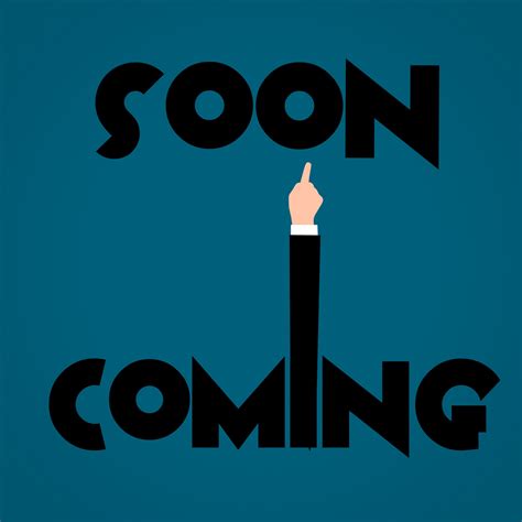Coming Soon Coming Soon Sign Free Stock Photo Public Domain Pictures