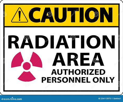 Caution Radiation Area Authorized Only Sign On White Background Stock