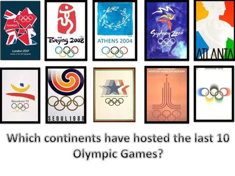 Ppt Which Continents Have Hosted The Last 10 Olympic Games