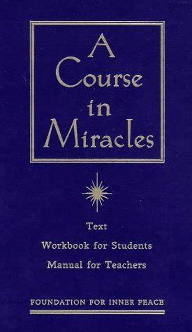 A Course In Miracles By Foundation For Inner Peace Goodreads