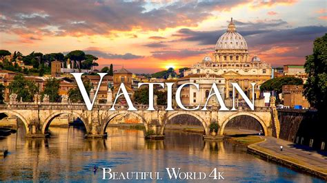 Vatican 4k Scenic Relaxation Film Peaceful Piano Music Travel City