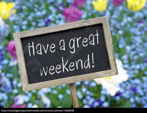 Have a great weekend - Royalty free photo - #12868260 | PantherMedia