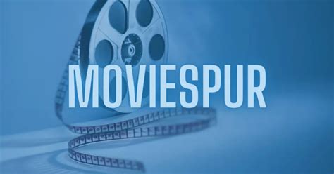 Moviespur Full Movie Download Best 720p 1080p Gecwine