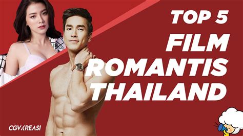 5 Film Komedi Romantis A La Thailand CGV Top 5 List YouTube