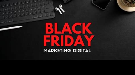 black friday marketing digital blog faça as oportunidades
