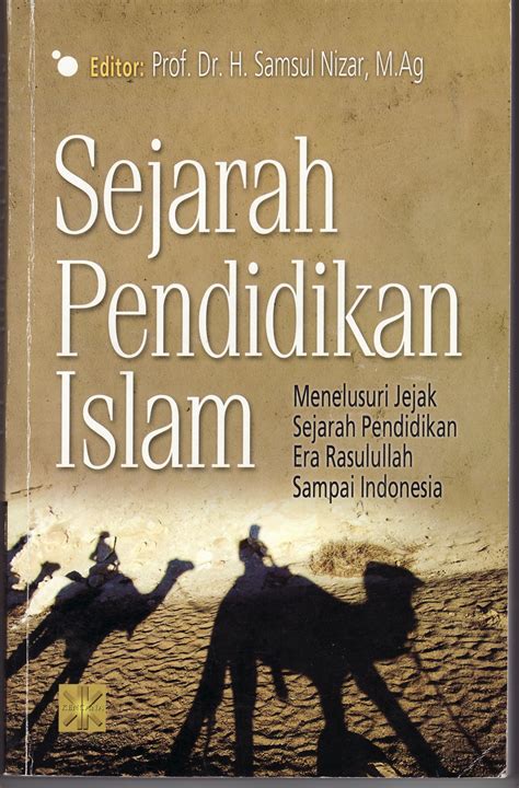 Pengertian Sejarah Pendidikan Islam Di Indonesia Seputar Sejarah