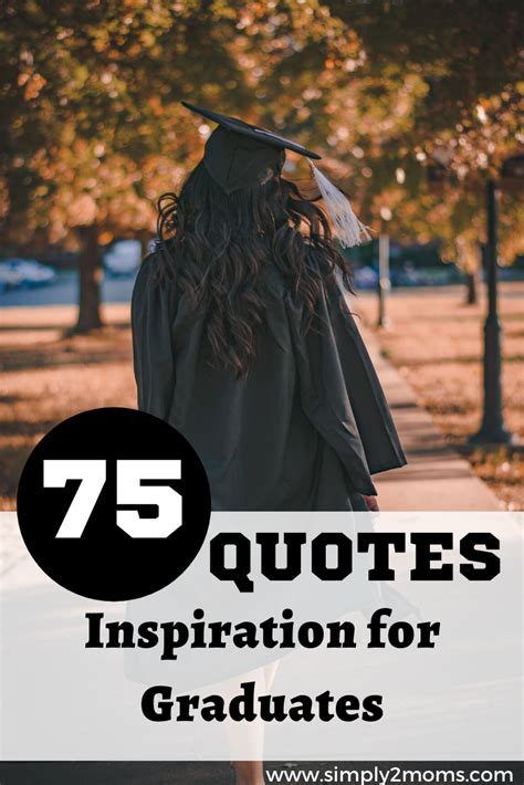 Inspirational Graduation Quotes College Quotes Graduation Day Quotes