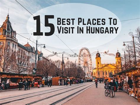 15 Best Places To Visit In Hungary Itinerary