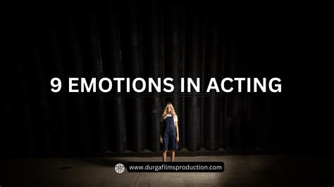 9 Emotions In Acting Dfp Blog