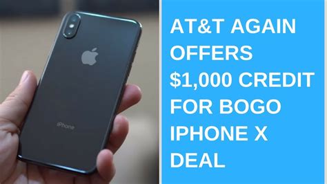Daily Tech News Atandt Again Offers 1000 Credit For Bogo Iphone X
