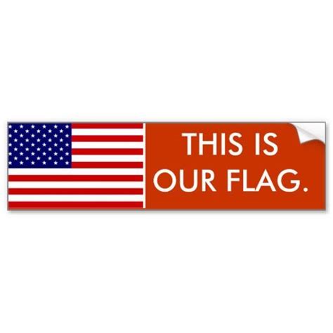 This Is Our Flag Bumper Sticker Zazzle Bumper Stickers Flag Us Flag