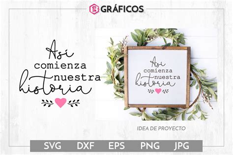 As Comienza Nuestra Historia Frases Boda Svg Svgs Design Bundles