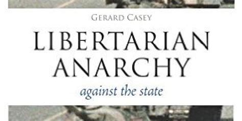 Libertarian Anarchy Against The State Mises Institute