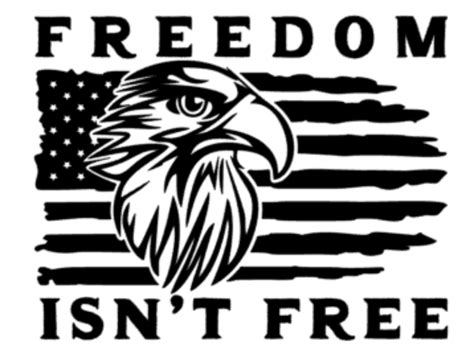 Freedom Isn T Free Decal
