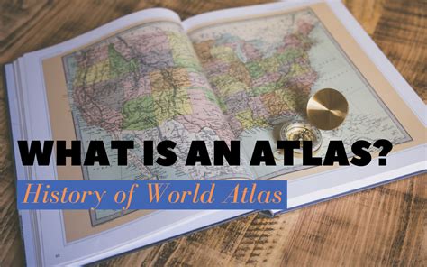 What Is an Atlas? History of World Atlas | Spatial Post