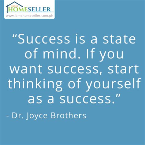 Success Is A State Of Mind If You Want Success Start Thinking Of