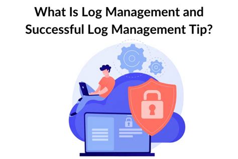 What Is Log Management And Successful Log Management Tip Meldium