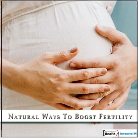10 natural ways to boost fertility