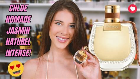 New Chloe Nomade Jasmin Naturel Intense Perfume Review First Impression Best Nomade Flanker