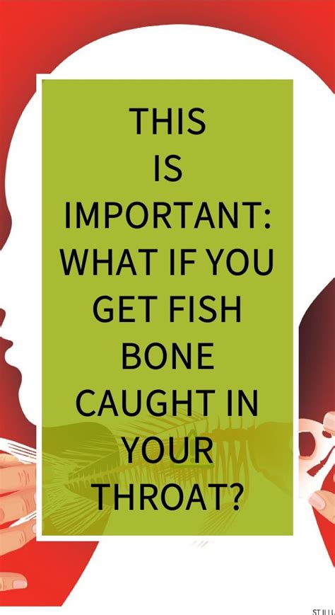 This Is Important What If You Get Fish Bone Caught In Your Throat