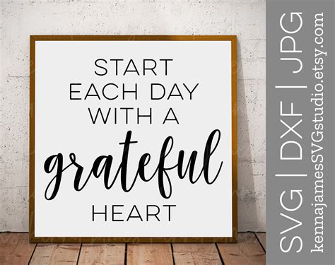 Start Each Day With A Grateful Heart Svg Begin Each Day With Etsy