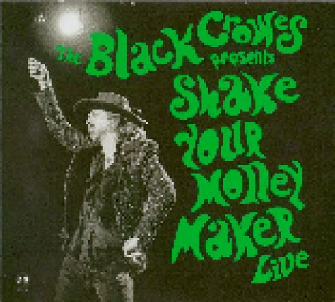 The Black Crowes Presents Shake Your Money Maker Live Cd Digisleeve Von The Black