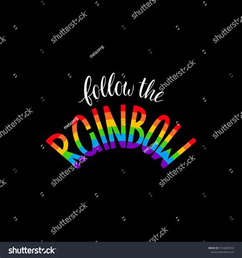 Follow Rainbow Calligraphy Inspirational Quote Vector Stock Vector