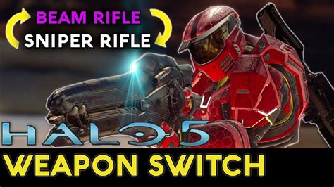 Halo 5 Guardians Weapon Switch Beam Riflesniper Rifle Youtube