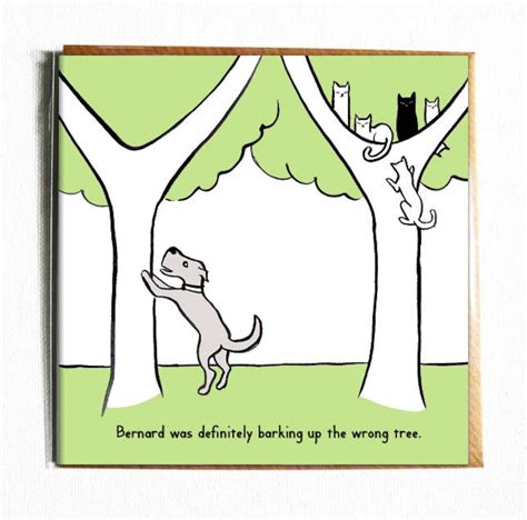 Barking Up The Wrong Tree Funny Illustrated Everyday Dog And Cat