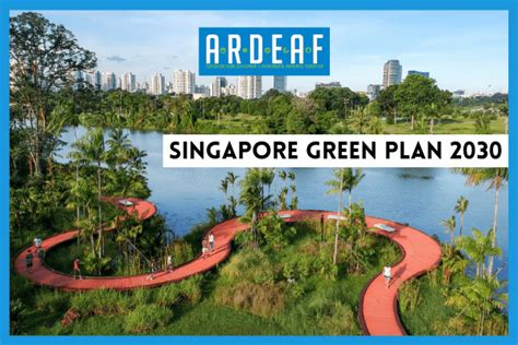Singapore Green Plan 2030 Sg Green Ardea Foundation