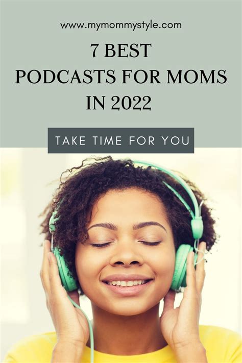 7 Best Podcasts For Moms In 2022 My Mommy Style