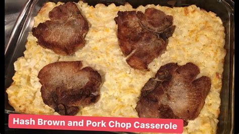 A different take on pork chops, this casserole is an easy weeknight meal that utilizes staples you probably already have in your pantry. How to Make: Hash Brown and Pork Chop Casserole - YouTube