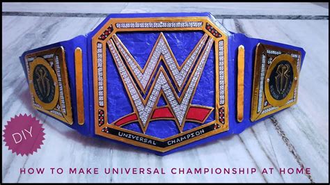 How To Make Wwe Championship Belt At Home How To Make Universal Title