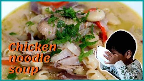 Filipino Chicken Macaroni Sopas Chicken Noodle Soup Lutong Bahay Silent Vlog