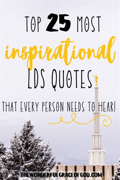 Top 25 Most Inspirational Lds Quotes Of All Time The Wonderful Grace