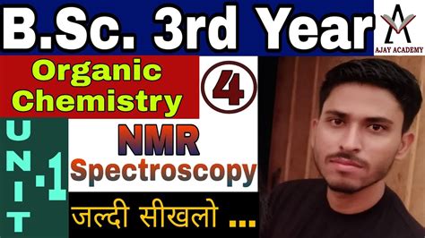 NMR Spectroscopy Unit 1 B Sc 3rd Year Chemistry Online Classes In Hindi Lecture 4