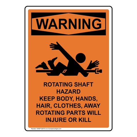 Osha Rotating Shaft Hazard Keep Body Sign With Symbol Owe 32818