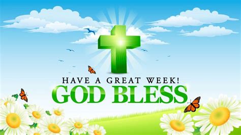 Have A Great Week Background Free God Bless Backgrounds