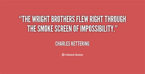 Within ten years, entire battles would be fought in the sky. The Wright Brothers Famous Quotes. QuotesGram