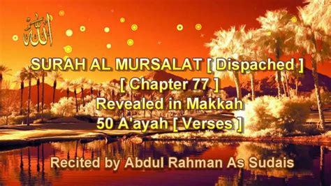 Surah No 77 Sharh Mursalat By Sheikh Abdur Rahman As Sudais Youtube